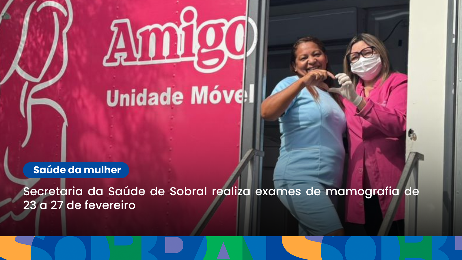 Secretaria da Saúde de Sobral realiza exames de mamografia de 23 a 27 de feve...