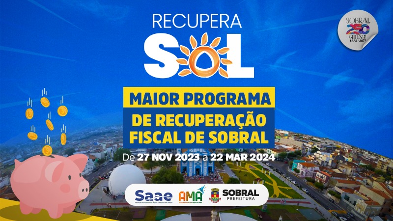 Prefeitura lança maior programa de recuperação fiscal da história de Sobral