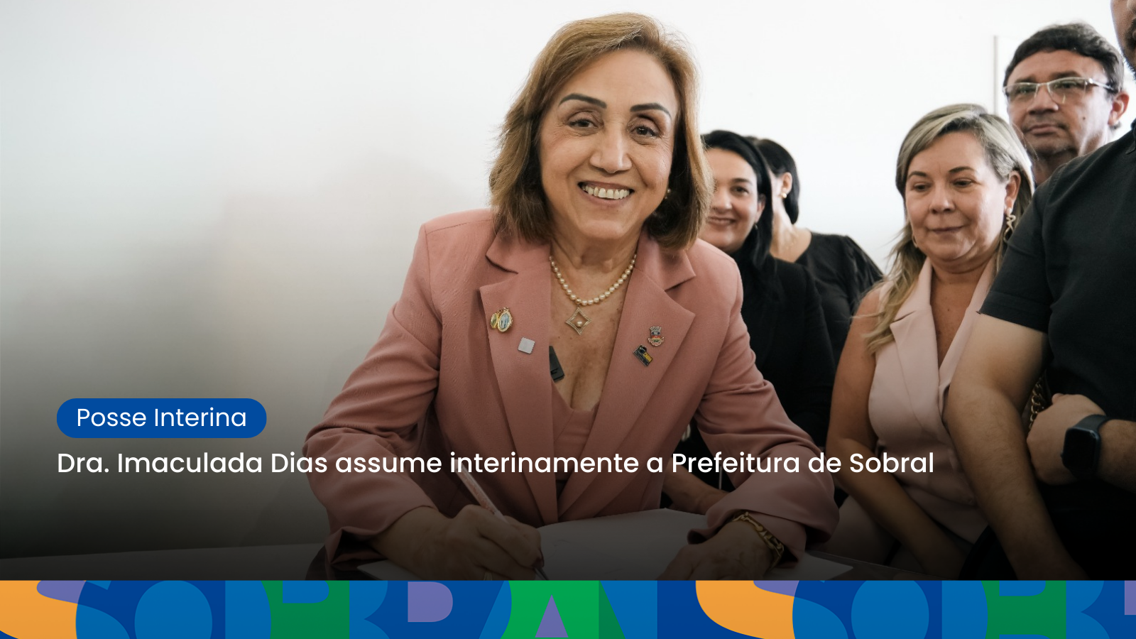 Dra. Imaculada Dias assume interinamente a Prefeitura de Sobral